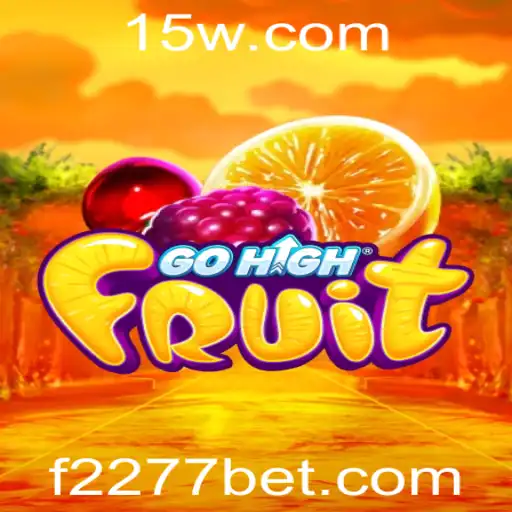 GoHighFruit - Uma Nova Era no Universo dos Jogos de Aposta com 2277bet
