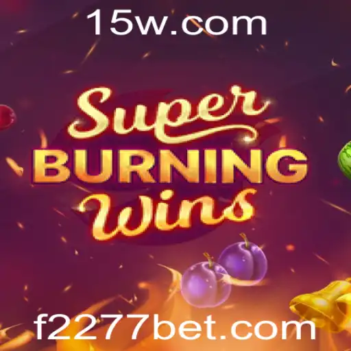 Descubra o Mundo Vibrante de SuperBurningWins no 2277bet